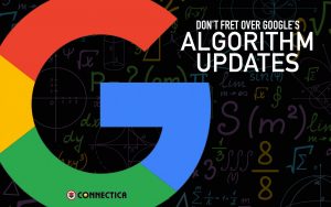 Don't Fret Over Google's Algorithm Updates