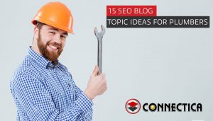 15 SEO Blog Topic Ideas For Plumbers